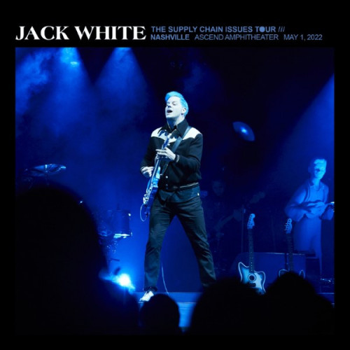 Jack White - 05/01/22 Ascend Amphitheater, Nashville, TN (2022) MP3 320kbps Download