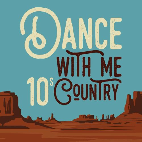Various Artists – Dance with Me – 10s Country (2022) MP3 320kbps
