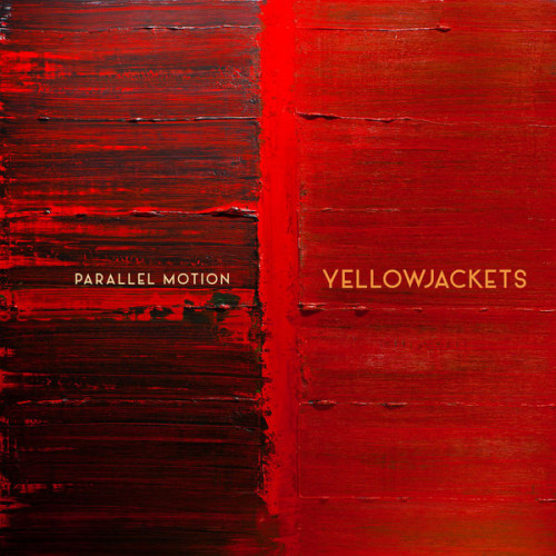 Yellowjackets - Parallel Motion (2022) 24bit FLAC Download