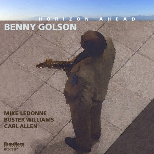 Benny Golson – Horizon Ahead (2016) [FLAC 24bit, 96 kHz]