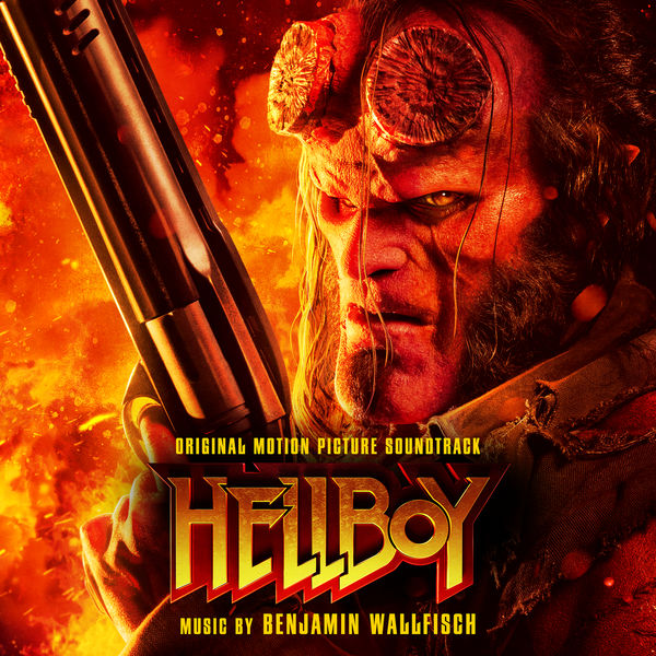 Benjamin Wallfisch – Hellboy (Original Motion Picture Soundtrack) (2019) [Official Digital Download 24bit/44,1kHz]