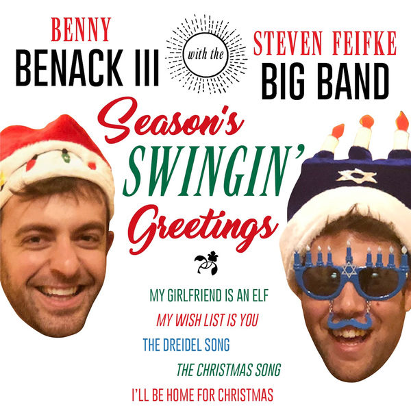 Benny Benack III, Steven Feifke – Season’s Swinging Greetings (2019) [Official Digital Download 24bit/88,2kHz]