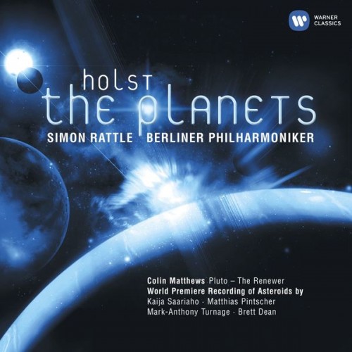 Berlin Philharmonic, Rundfunkchor Berlin, Sir Simon Rattle – Holst: The Planets (2006/2014) [FLAC 24bit, 44,1 kHz]