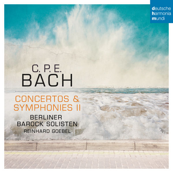 Berliner Barock Solisten – C.P.E. Bach: Concertos & Symphonies II (2015) [Official Digital Download 24bit/48kHz]