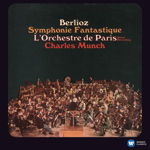 Orchestre De Paris, Charles Munch – Berlioz: Symphonie Fantastique (1967/2012) [Official Digital Download 24bit/96kHz]