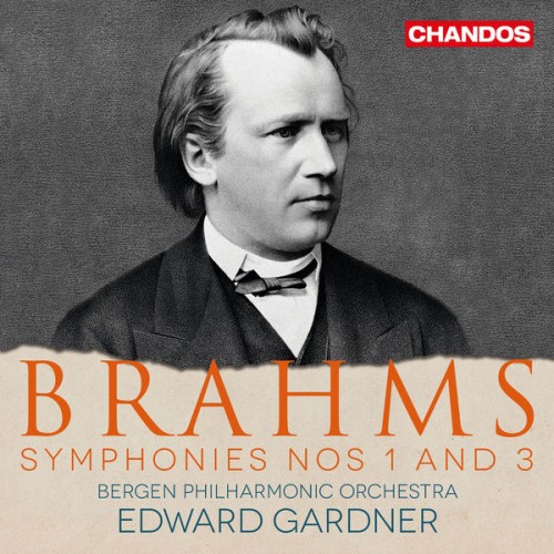 Edward Gardner, Bergen Philharmonic Orchestra – Brahms: Symphonies Nos. 1 & 3 (2019) [FLAC 24bit, 96 kHz]