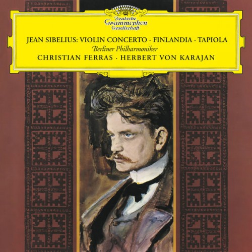 Herbert Von Karajan, Berliner Philharmoniker, Christian Ferras – Sibelius: Violin Concerto; Finlandia; Tapiola (1965/2021) [FLAC 24bit, 192 kHz]