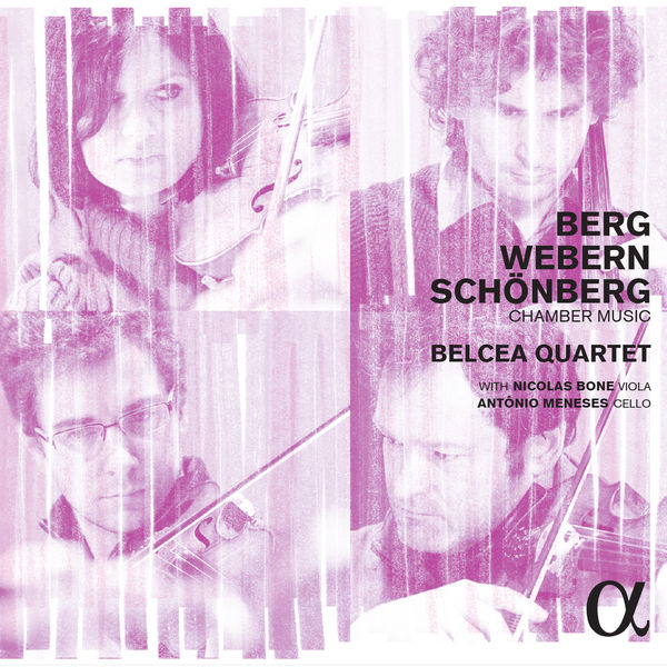 Belcea Quartet, Nicolas Bône, Antônio Meneses – Berg, Webern & Schönberg: Chamber Music (2015) [Official Digital Download 24bit/192kHz]