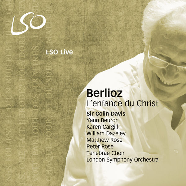 London Symphony Orchestra, Sir Colin Davis – Berlioz: L’enfance du Christ (2007) [Official Digital Download 24bit/96kHz]