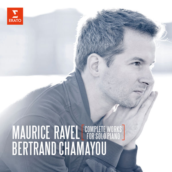 Bertrand Chamayou – Ravel: Complete Works for Solo Piano (2016) [Official Digital Download 24bit/96kHz]