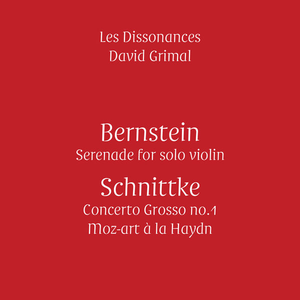 David Grimal, Hans-Peter Hofmann and Les Dissonances – Bernstein & Schnittke (2016) [Official Digital Download 24bit/88,2kHz]