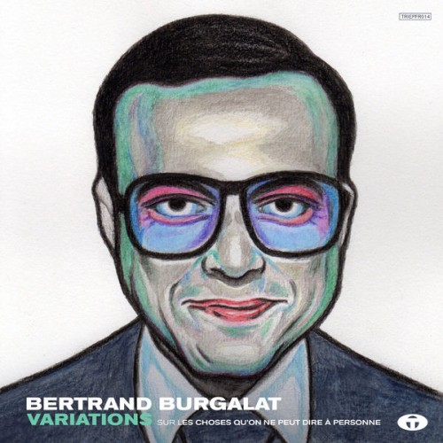 Bertrand Burgalat – Variations (2017) [FLAC 24bit, 44,1 KHz]