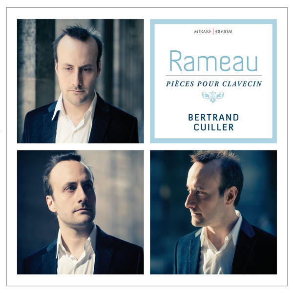 Bertrand Cuiller – Rameau: Pièces pour clavecin (2015) [Official Digital Download 24bit/96kHz]