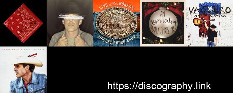 Aaron Watson 6 Hi-Res Albums
