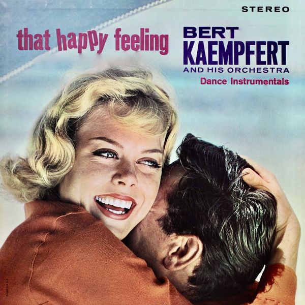 Bert Kaempfert – That Happy Feeling! (1962/2021) [Official Digital Download 24bit/96kHz]