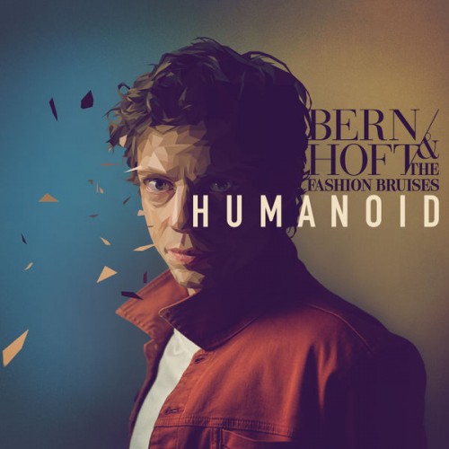 Bernhoft, The Fashion Bruises – Humanoid (2018) [FLAC 24 bit, 48 kHz]