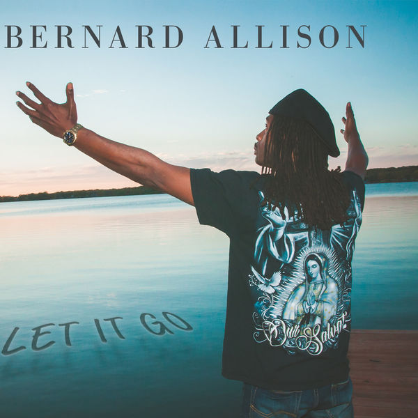 Bernard Allison – Let It Go (2018) [Official Digital Download 24bit/44,1kHz]