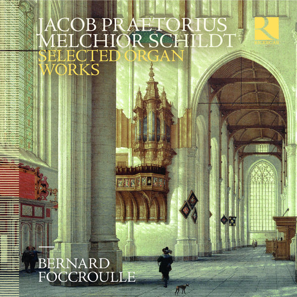 Bernard Foccroulle – Praetorius & Schildt: Selected Organ Works (2019) [Official Digital Download 24bit/96kHz]