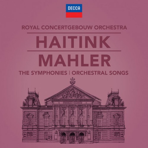 Royal Concertgebouw Orchestra, Bernard Haitink – Mahler: The Symphonies & Song Cycles (2019) [FLAC 24bit, 96 KHz]