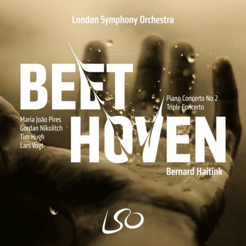 London Symphony Orchestra, Bernard Haitink – Beethoven: Piano Concerto No. 2 & Triple Concerto (2019) [FLAC 24bit, 96 KHz]