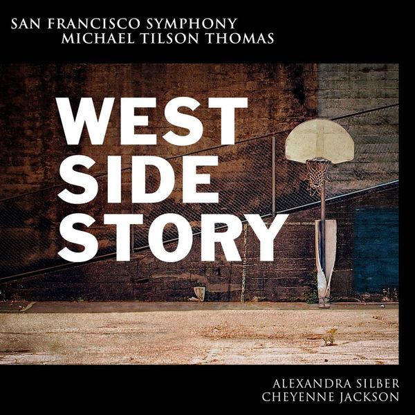 San Francisco Symphony, Michael Tilson Thomas – West Side Story (2014) [Official Digital Download 24bit/96kHz]