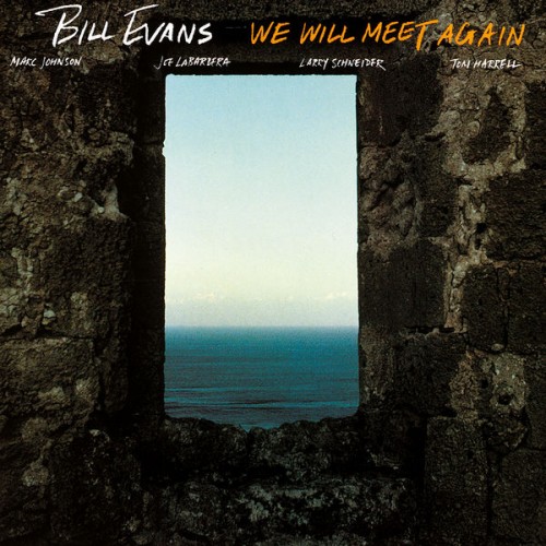 Bill Evans Trio – We Will Meet Again (1979/2011) [FLAC 24 bit, 192 kHz]