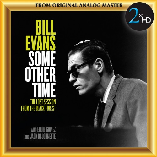 Bill Evans – Some Other Time (The Lost Session From The Black Forest) (1968/2016) [FLAC 24 bit, 192 kHz]