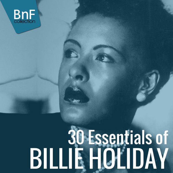 Billie Holiday – 30 Essentials of Billie Holiday (2014) [Official Digital Download 24bit/96kHz]