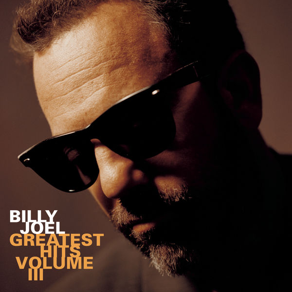 Billy Joel – Greatest Hits Vol. III (1997/2014) [Official Digital Download 24bit/96kHz]