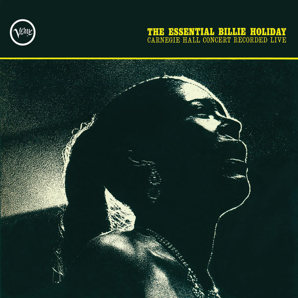 Billie Holiday – The Essential Billie Holiday: Carnegie Hall Concert Recorded Live (1961/2015) [Official Digital Download 24bit/192kHz]