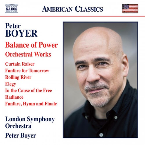 London Symphony Orchestra, Peter Boyer – Peter Boyer: Balance of Power & Other Orchestral Works (2022) [FLAC 24 bit, 96 kHz]