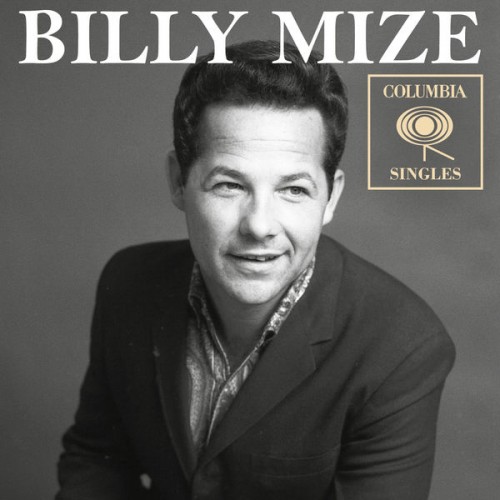 Billy Mize – Columbia Singles (2018) [FLAC 24 bit, 96 kHz]