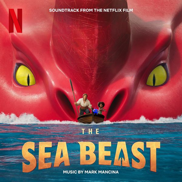 Mark Mancina - The Sea Beast (Soundtrack from the Netflix Film) (2022) [FLAC 24bit/44,1kHz] Download