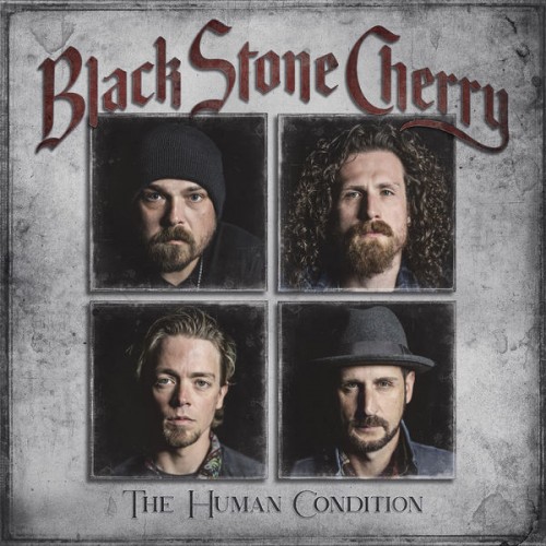 Black Stone Cherry – The Human Condition (2020) [FLAC 24 bit, 44,1 kHz]