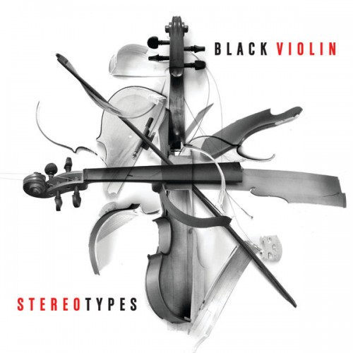 Black Violin – Stereotypes (2015) [FLAC 24 bit, 44,1 kHz]