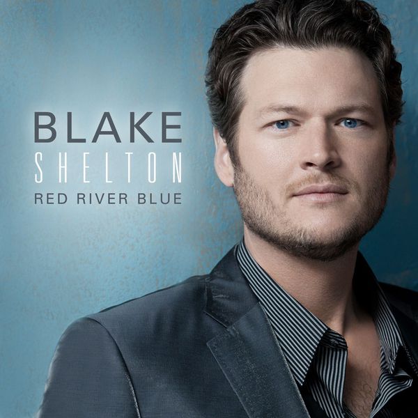Blake Shelton – Red River Blue (Deluxe Version) (2011/2014) [Official Digital Download 24bit/88,2kHz]