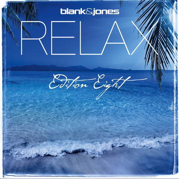 Blank & Jones – Relax Edition 8 (2014) [Official Digital Download 24bit/44,1kHz]