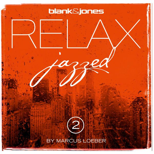 Blank & Jones – Relax Jazzed 2 by Marcus Loeber (2014) [Official Digital Download 24bit/44,1kHz]