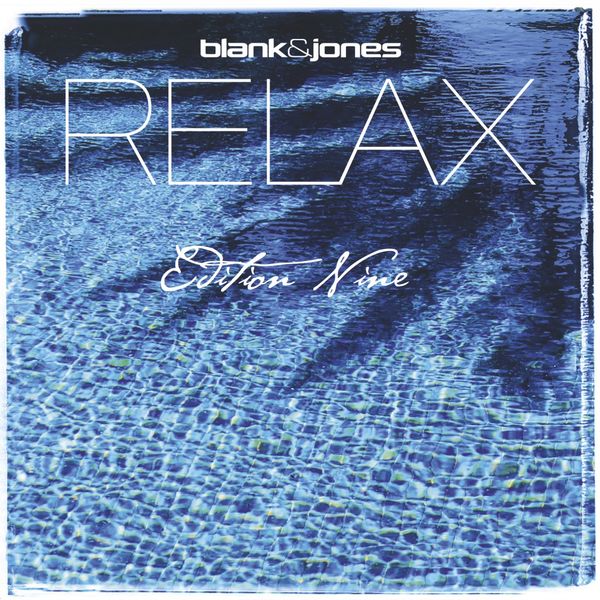 Blank & Jones – Relax Edition 9 (2015) [Official Digital Download 24bit/44,1kHz]