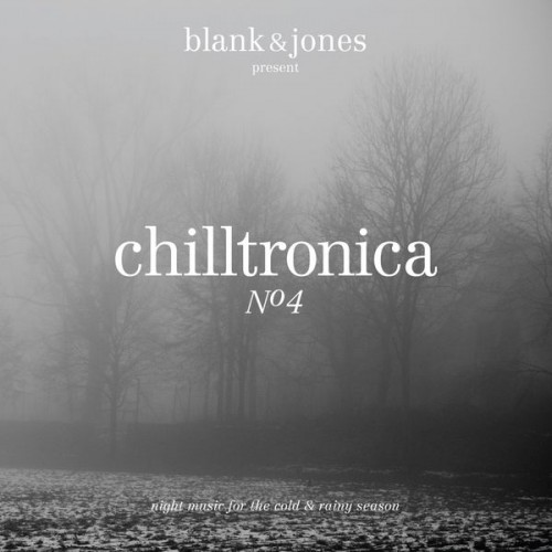 Blank & Jones – Chilltronica No. 4 (2013) [FLAC 24 bit, 44,1 kHz]