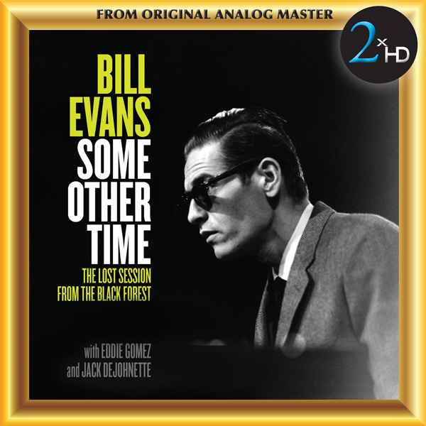 Bill Evans – Some Other Time: The Lost Session From The Black Forest (1968/2016) DSF DSD128
