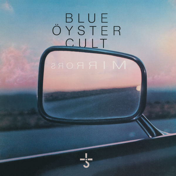 Blue Öyster Cult – Mirrors (1979/2016) [Official Digital Download 24bit/96kHz]