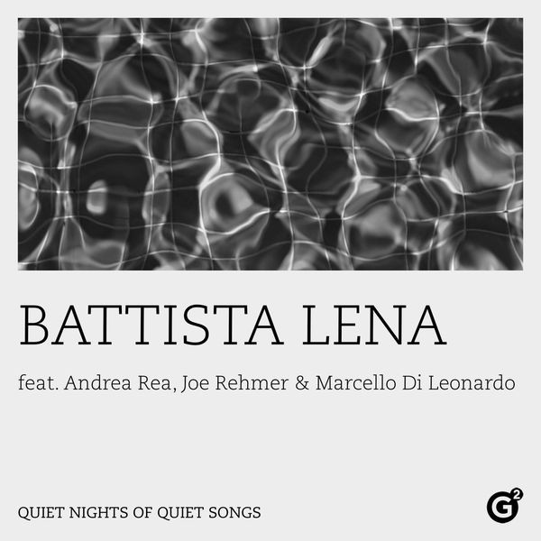 Battista Lena - Quiet Nights of Quiet Songs (2022) 24bit FLAC Download