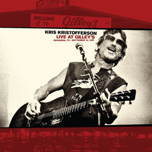 Kris Kristofferson – Live At Gilley’s – Pasadena, TX: September 15, 1981 (Live At Gilley’s) (2022) 24bit FLAC