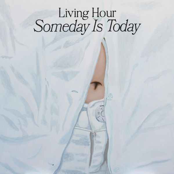 Living Hour - Someday is Today (2022) FLAC Download