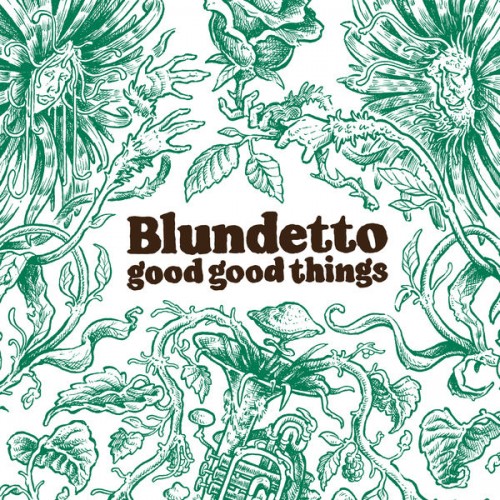 Blundetto – Good Good Things (2020) [FLAC 24 bit, 44,1 kHz]