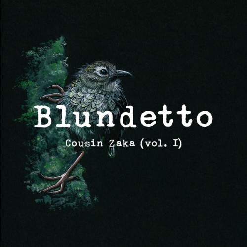 Blundetto – Cousin Zaka, Vol. 1 (2019) [FLAC 24 bit, 44,1 kHz]
