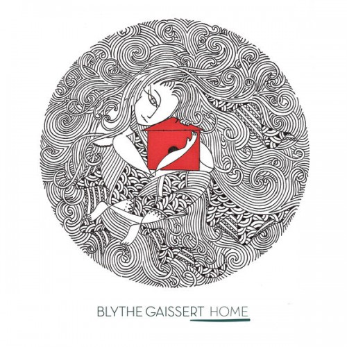 Blythe Gaissert – Home (2021) [FLAC 24 bit, 96 kHz]