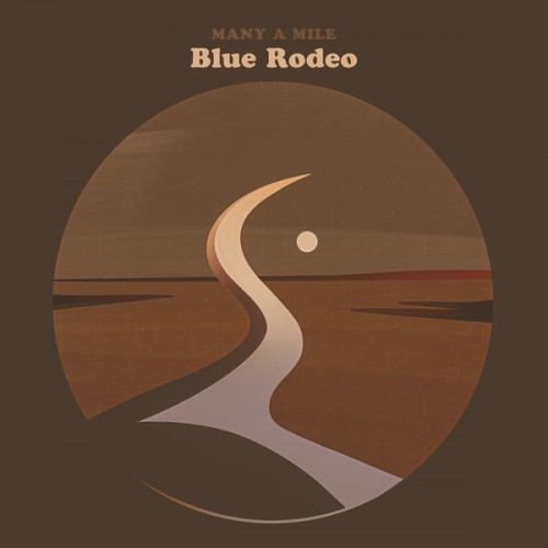 Blue Rodeo – Many a Mile (2021) [FLAC 24 bit, 96 kHz]