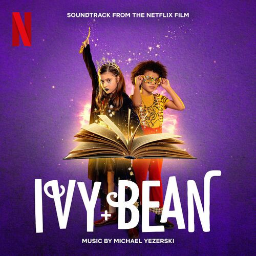 Michael Yezerski - Ivy + Bean (Soundtrack from the Netflix Film) (2022) MP3 320kbps Download